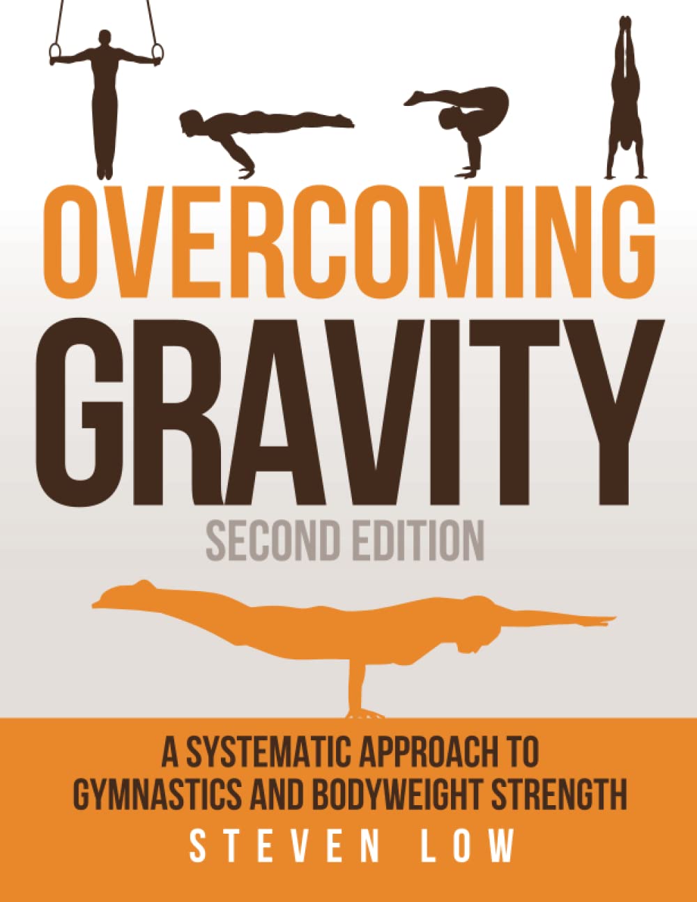 overcoming gravity - steven low