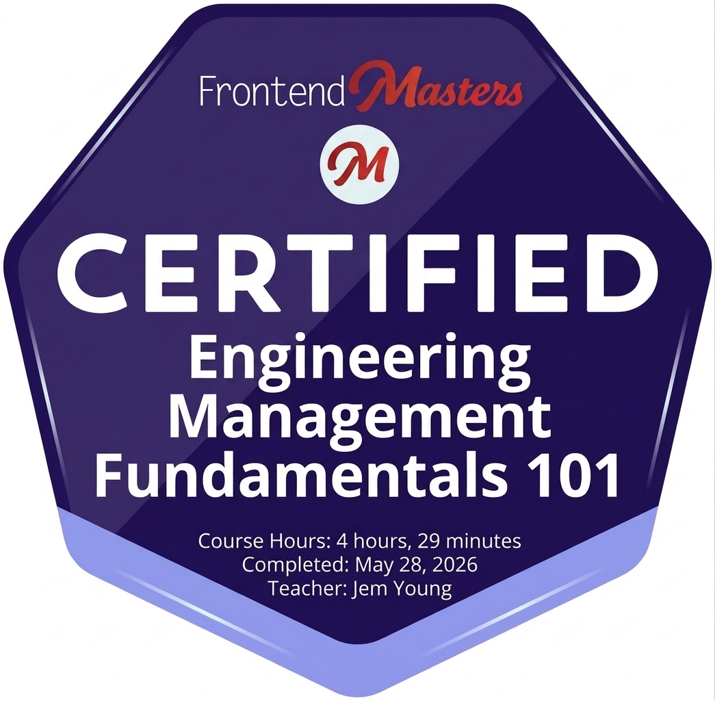 Frontend Masters Certified Engineering Management Fundamentals 101