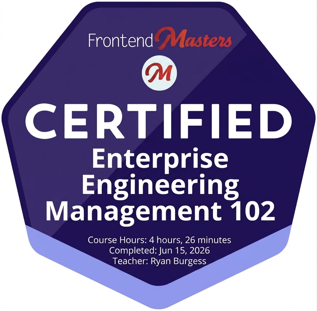 Frontend Masters Certified Engineering Management Fundamentals 101